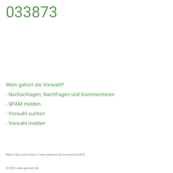 Wem gehört die Vorwahl 033873?