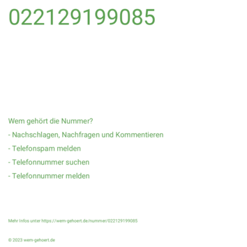 Wem gehört die Nummer 022129199085?