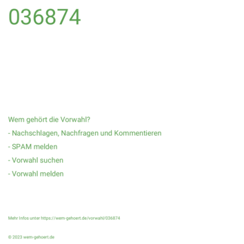 Wem gehört die Vorwahl 036874?