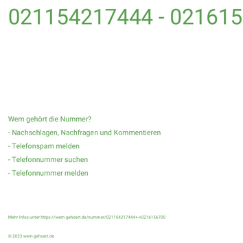 Wem gehört die Nummer 021154217444 - 0216156700?