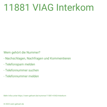 Wem gehört die Nummer 11881 VIAG Interkom?