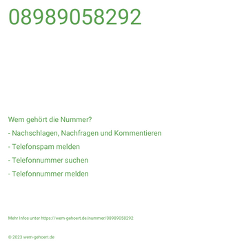 Wem gehört die Nummer 08989058292?