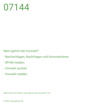 Wem gehört die Vorwahl 07144?