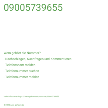 Wem gehört die Nummer 09005739655?