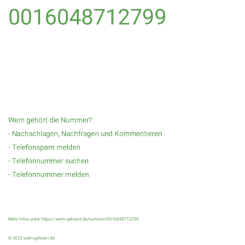 Wem gehört die Nummer 0016048712799?