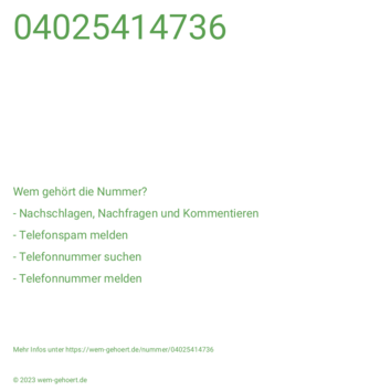 Wem gehört die Nummer 04025414736?